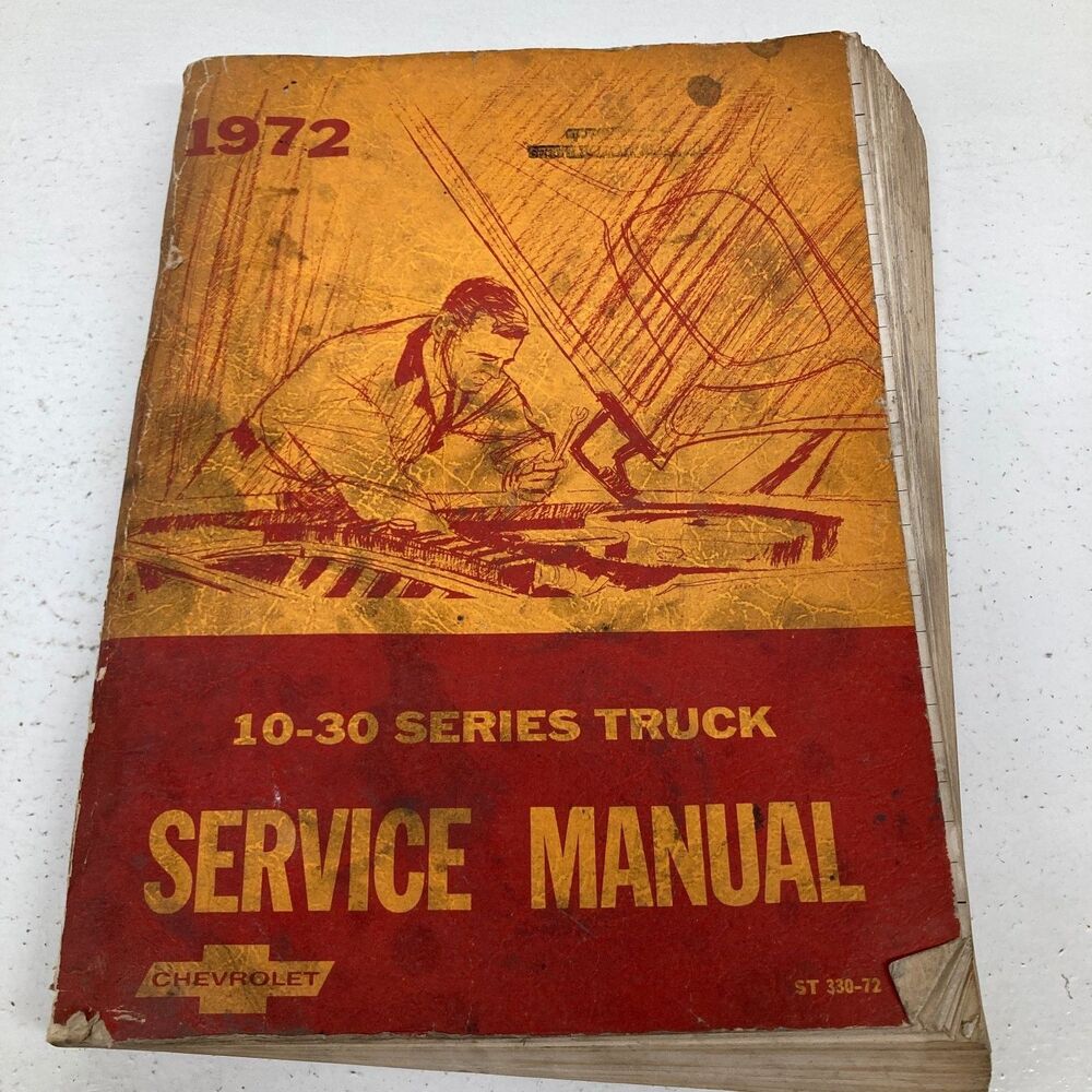 Chevrolet 10-30 Series Truck Chassis Service Manual 1972